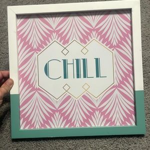 Chill decor sign
